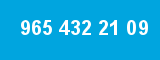 965 432 21 09